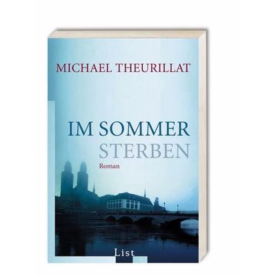 Im Sommer sterben, Taschenbuch von Michael Theurillat, Ullstein Taschenbuch Verlag