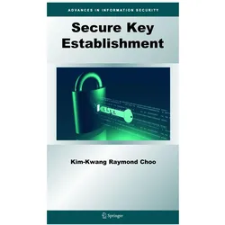 Secure Key Establishment, Fachbücher von Kim-Kwang Raymond Choo