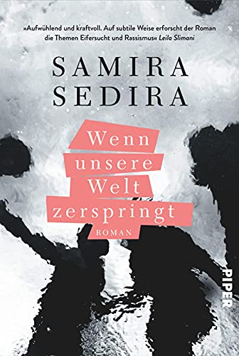 Samira Sedira - Wenn unsere Welt zerspringt: Roman Eine aufwühlende Geschichte über ein wahres Verbrechen, das Frankreich erschütterte - Preis vom 30.09.2026 22:30:23 h