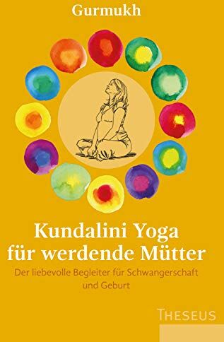 Gurmukh - Kundalini Yoga für werdende Mütter: Der liebevolle Begleiter für Schwangerschaft und Geburt - Preis vom 11.10.2026 03:10:56 h