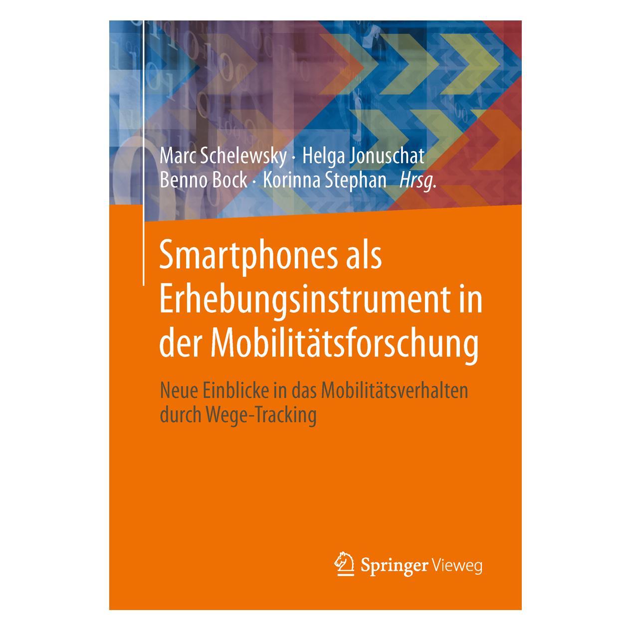 Springer Smartphones als Erhebungsinstrument in der Mobilitätsforschung (Deutsch, Softcover, Benno Bock, Helga Jonuschat, Korinna Stephan, Marc Schelewsky) (55522177)
