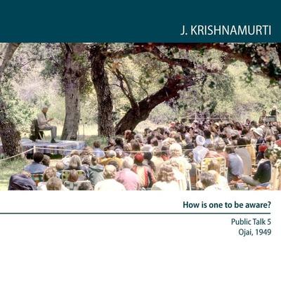 How is one to be aware? - Jiddu Krishnamurti, Audio, 9781911140122