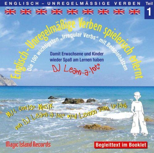 Englisch - Unregelmässige Verben spielerisch erlernt 1. CD: Die 100 wichtigsten Irregular Verbs mit Beispielsätzen. Mit cooler Musik von DJ Learn-a-lot wird Lernen zum Urlaub - Preis vom 07.10.2026 11:45:10 h