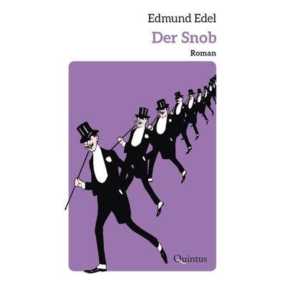 Der Snob, Taschenbuch von Edmund Edel, Quintus-Verlag, 978-3-96982-064-3