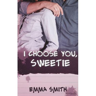 I choose you, Sweetie, Taschenbuch von Emma Smith, BoD – Books on Demand