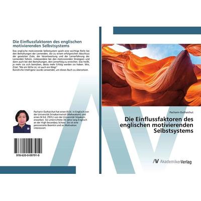 Die Einflussfaktoren des englischen motivierenden Selbstsystems, Taschenbuch von Pacharin Outhaichut, AV Akademikerverlag, 978-620-0-09791-0