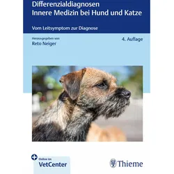 Differenzialdiagnosen Innere Medizin bei Hund und Katze, Fachbücher von Reto Neiger
