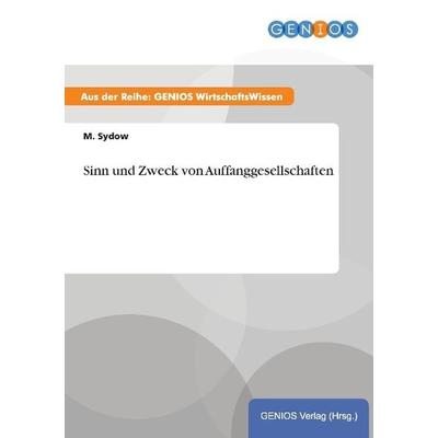 Sinn und Zweck von Auffanggesellschaften, Taschenbuch von M. Sydow, GRIN, 978-3-7379-3305-6