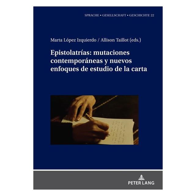 Peter Lang Epistolatrías: mutaciones contemporánea (Spanisch, Hardcover) (67752524)