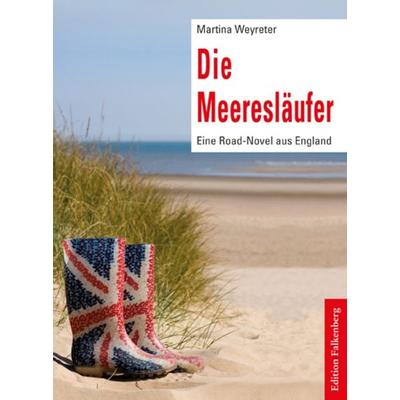 Die Meeresläufer, Taschenbuch von Martina Weyreter, Edition Falkenberg, 978-3-95494-328-9
