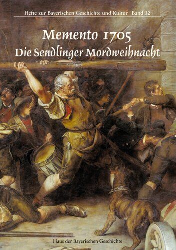 Memento 1705. Die Sendlinger Mordweihnacht - Preis vom 13.10.2026 11:25:28 h