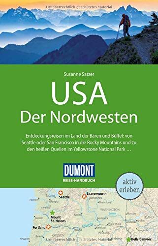 Susanne Satzer - DuMont Reise-Handbuch Reiseführer USA, Der Nordwesten: mit Extra-Reisekarte - Preis vom 09.10.2026 07:28:09 h