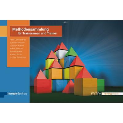 Methodensammlung für Trainerinnen und Trainer, Taschenbuch von Peter Dürrschmidt,Joachim Koblitz,Marco Mencke,Andrea Rolofs,Konrad Rump,