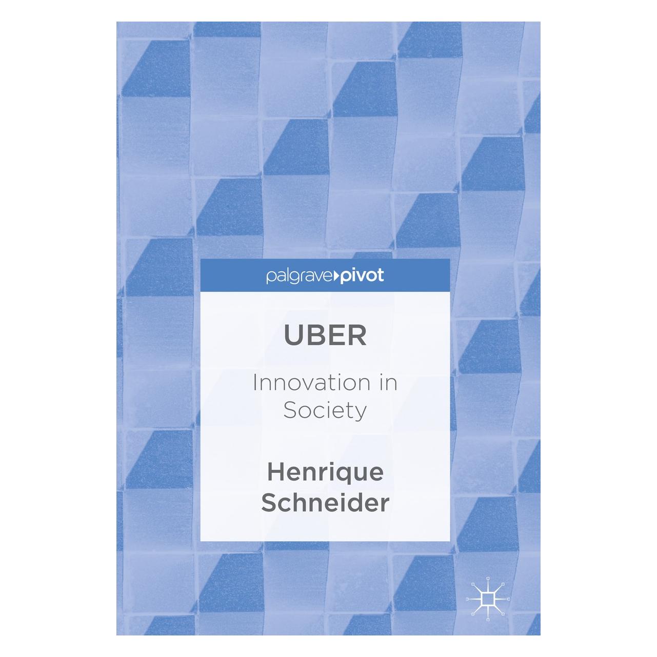 Springer Schneider:Uber (Englisch, Hardcover, Henrique Schneider) (9783319495132)