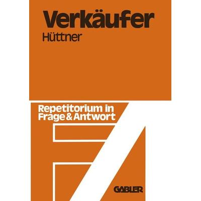 Verkäufer, Taschenbuch von Erich Hüttner, Betriebswirtschaftlicher Verlag Gabler, 978-3-409-97221-5