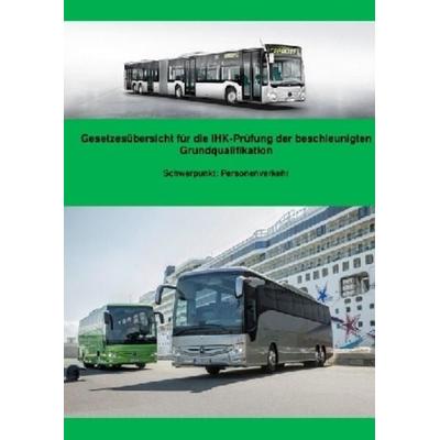 Gesetzesübersicht Personenverkehr für die BGQ-Prüfung vor der IHK, Taschenbuch von Benjamin Müller, Epubli, 978-3-7467-3815-4