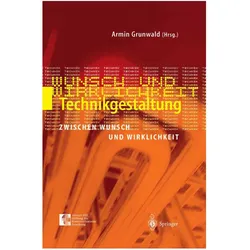 Technikgestaltung zwischen Wunsch und Wirklichkeit, Fachbücher von Armin Grunwald