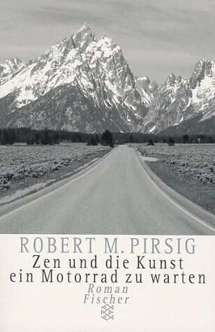 Pirsig, Robert M. - Zen und die Kunst ein Motorrad zu warten. Ein Versuch über Werte. - Preis vom 13.10.2026 11:25:28 h
