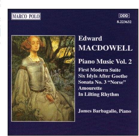 James Barbagallo - Macdowell: First Modern Suite / 6 Idyls / Sonata No. 3 - Preis vom 09.10.2026 07:28:09 h