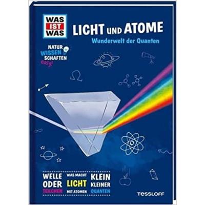 WAS IST WAS Naturwissenschaften easy! Physik. Licht und Atome., Gebundene Ausgabe von Manfred Baur, Tessloff Verlag Ragnar Tessloff GmbH & Co. KG,