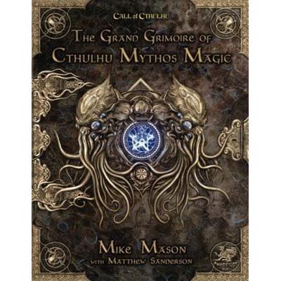 The Grand Grimoire of Cthulhu Mythos Magic, Gebundene Ausgabe von Mike Mason,Matt Sanderson, Chaosium, 978-1-56882-405-5