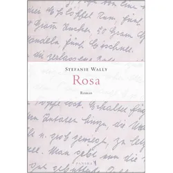 Rosa, Belletristik von Stefanie Wally