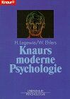 Heiner Legewie - Knaurs moderne Psychologie (Knaur Taschenbücher. Lebenshilfe / Psychologie - Neue Wege / Neue Chancen) - Preis vom 12.10.2026 11:37:12 h