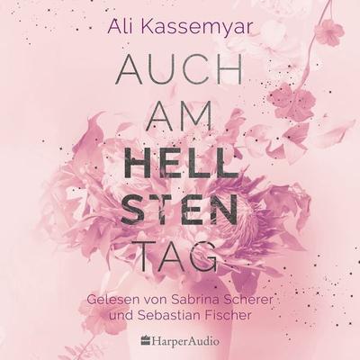 Auch am hellsten Tag (ungekürzt) - Ali Kassemyar, Audio, 9783365005392