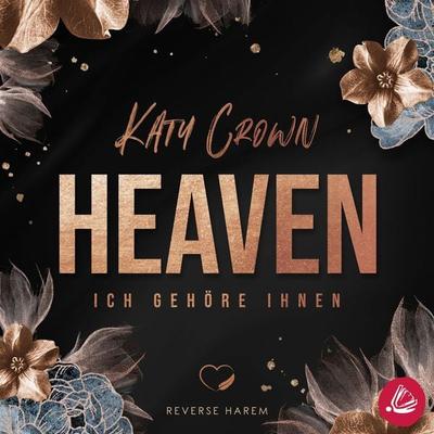 Heaven. Ich gehöre ihnen (Reverse Harem) - Katy Crown, Audio, 4099994300940