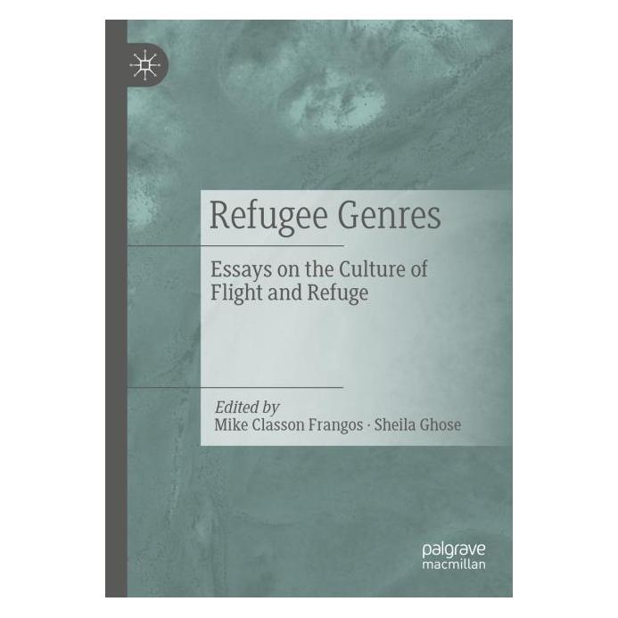 Springer Refugee Genres (Englisch, Softcover, Mike Classon Frangos, Sheila Ghose) (56986373)