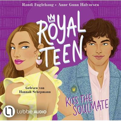 Kiss the Soulmate - Royalteen, Teil 2 - Randi Fuglehaug,Anne Gunn Halvorsen, Audio, 9783754008560