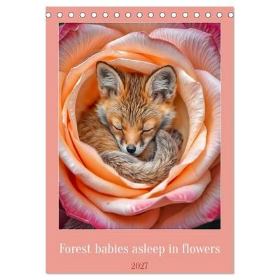 Forest babies asleep in flowers (Desk Calendar 2027 DIN A5 portrait), CALVENDO 12 Month DeskCalendar