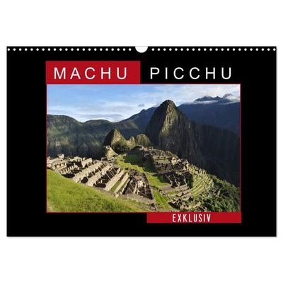 Machu Picchu - Exklusiv (Wandkalender 2026 DIN A3 quer), CALVENDO Monatskalender