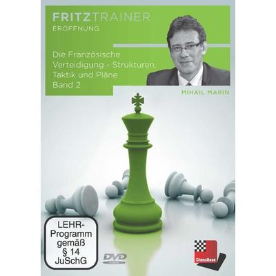 Die Französische Verteidigung - Strukturen, Taktik und Pläne Band 2
