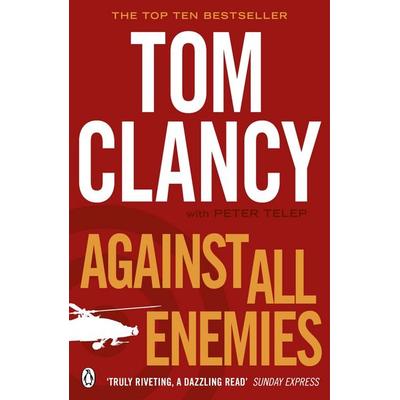 Clancy, T: Against All Enemies, Taschenbuch von Tom Clancy,Peter Telep, Penguin Books Ltd