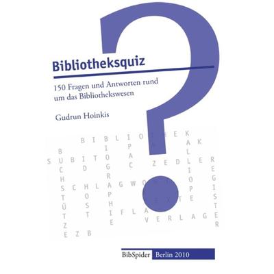 Bibliotheksquiz, Taschenbuch von Gudrun Hoinkis, Verlag BibSpider, 978-3-936960-32-7
