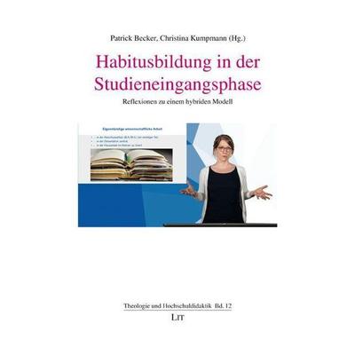 Habitusbildung in der Studieneingangsphase, Taschenbuch von , Lit Verlag, 978-3-643-14886-5