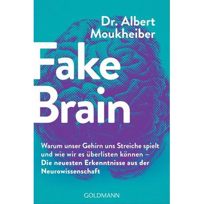 Fake Brain, Taschenbuch von Albert Moukheiber, Goldmann, 978-3-442-17888-9