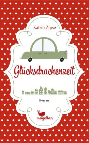 Katrin Zipse - Glücksdrachenzeit - Preis vom 09.10.2026 07:28:09 h