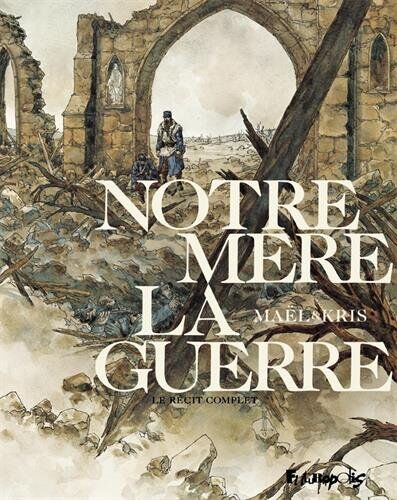Notre mère la guerre : le récit complet - Preis vom 10.10.2026 11:48:34 h
