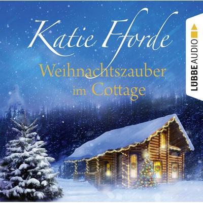 Weihnachtszauber im Cottage - Katie Fforde, Audio, 9783838797984