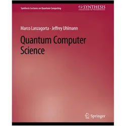Quantum Computer Science, Fachbücher von Marco Lanzagorta, Jeffrey Uhlmann