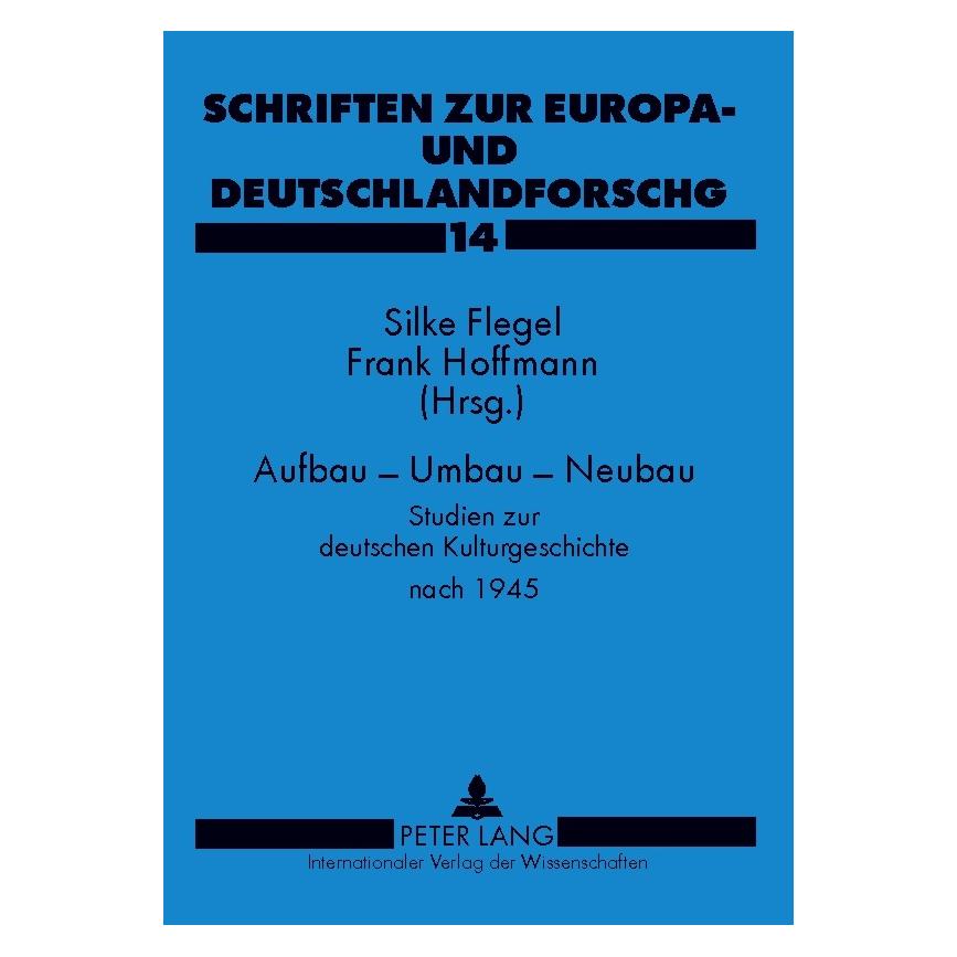 Peter Lang Aufbau - Umbau - Neubau (Deutsch, Softcover, Frank Hoffmann, Silke Flegel) (56031659)