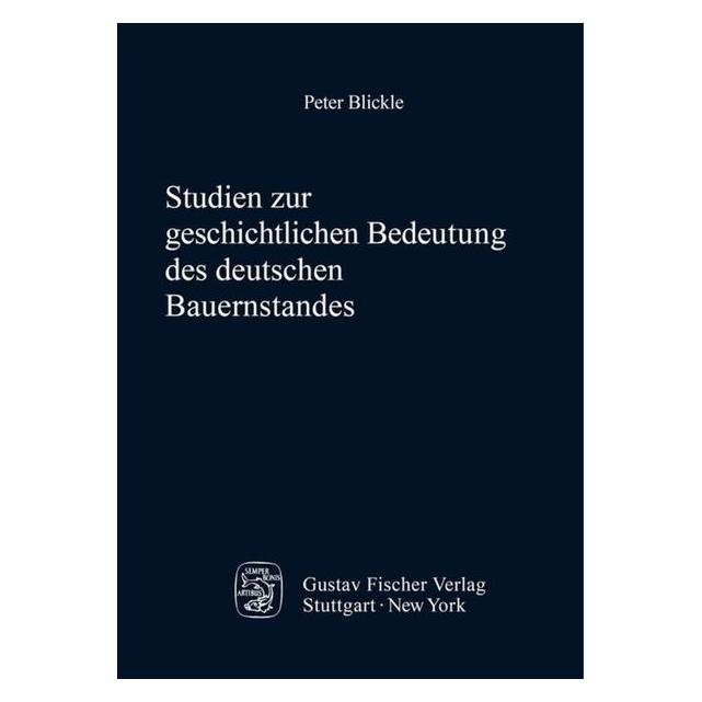 De Gruyter Studien zur geschichtlichen Bedeutung des deutschen Bauernstandes (Deutsch, Hardcover, Peter Blickle) (35179586)