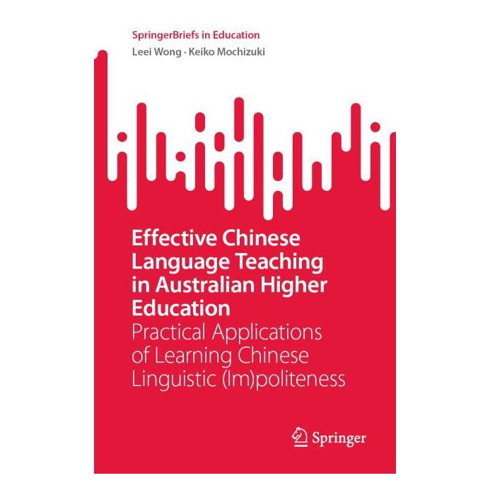 Springer Effective Chinese Language Teaching in Australian Higher Education (Englisch, Softcover, Keiko Mochizuki, Leei Wong) (69111029)