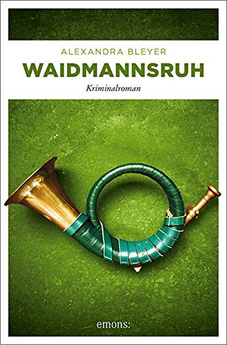 Alexandra Bleyer - Waidmannsruh: Kriminalroman (Sepp Flattacher) - Preis vom 14.10.2026 23:07:16 h