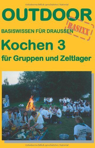 Wolfgang Ries - Kochen 3 - für Gruppen und Zeltlager - Preis vom 19.10.2026 19:33:35 h