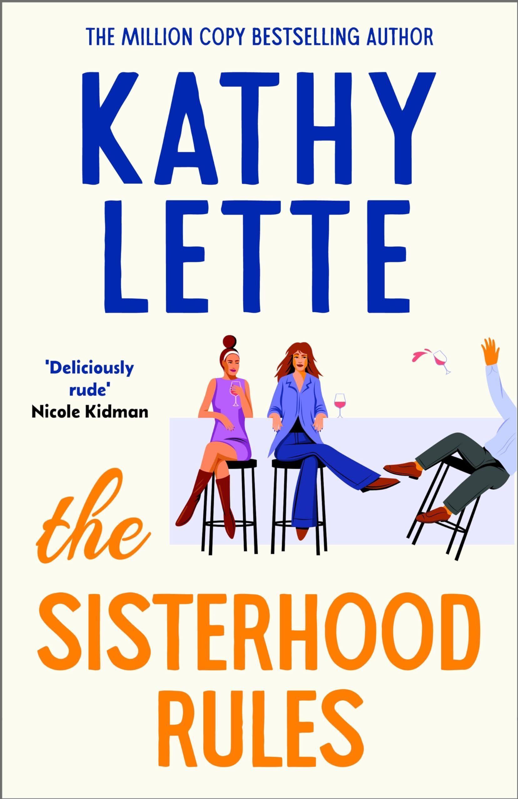 Kathy Lette - The Sisterhood Rules: The hilarious new novel from the million copy bestselling author - Preis vom 09.10.2026 07:28:09 h
