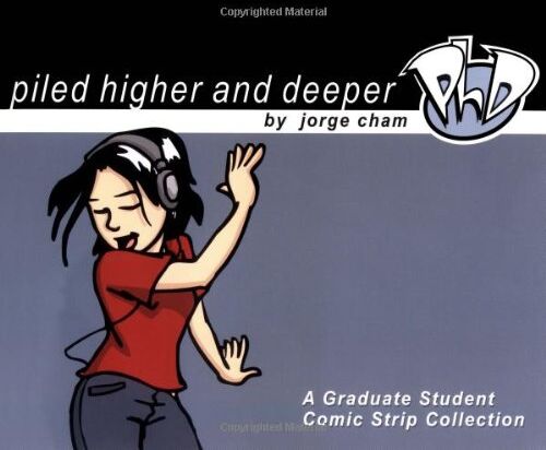 Jorge Cham - Piled Higher and Deeper: A Graduate Student Comic Strip Collection - Preis vom 09.10.2026 07:28:09 h
