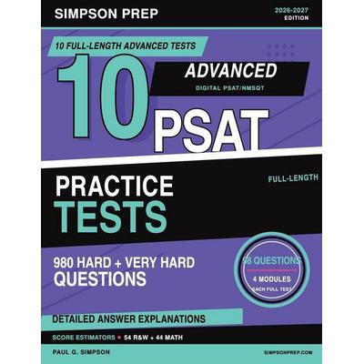 10 Advanced Digital PSAT Practice Tests, Taschenbuch von Simpson Prep,Paul G. Simpson, Amazon Digital Services LLC - Kdp